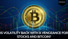 Is volatility back with a vengeance for stocks and Bitcoin?