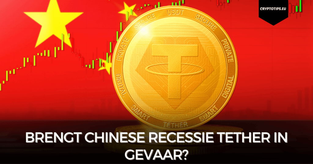 Brengt Chinese recessie Tether in gevaar?