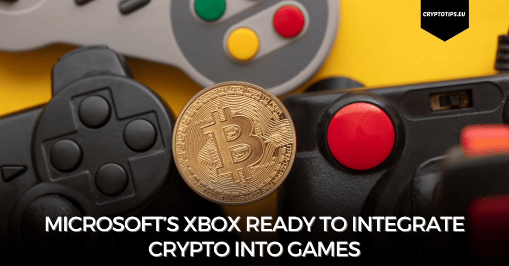 Microsoft’s Xbox ready to integrate crypto into games