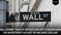 Wall Street wacht op Bitcoin ETF goedkeuring en investeert alvast 50 miljard dollar