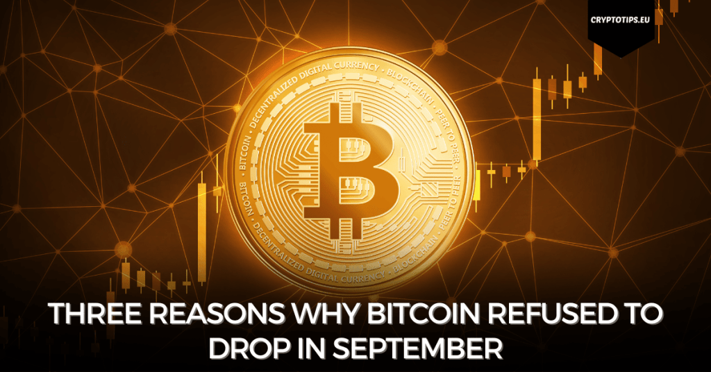 Three reasons why Bitcoin refused to drop in September