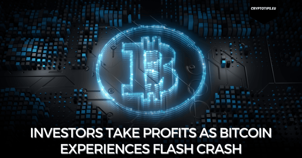 Investors take profits as Bitcoin experiences flash crash