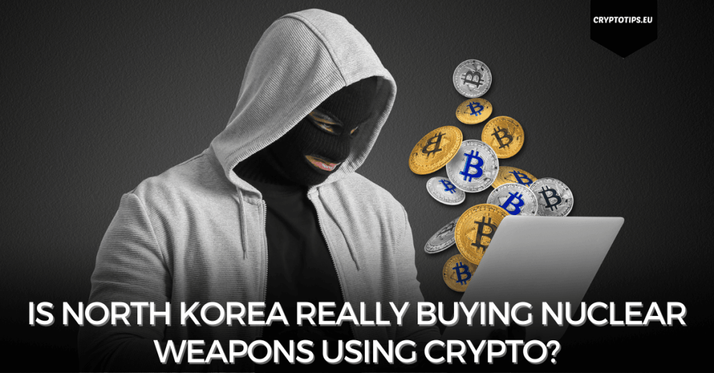 Is North Korea really buying nuclear weapons using crypto?